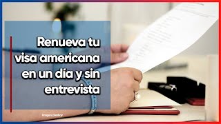 Renueva tu visa americana en un día y sin entrevista [upl. by Adnoved]