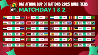 Matchday 1 amp 2 Match Schedule  CAF Africa Cup of Nations 2025 Qualifiers [upl. by Edrea]