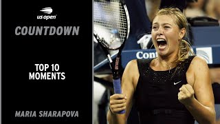 Maria Sharapova  Top 10 Moments  US Open [upl. by Geoffry700]