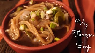 Winter special Veg Thukpa soup recipe  Thukpa Soup  Noodles Soup  Tibetan Thukpa Soup Recipe [upl. by Arika]