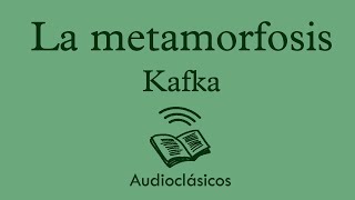 La metamorfosis  Kafka Audiolibro [upl. by Evadne]