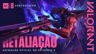 RETALIAÇÃO  Animação do Episódio 8 – VALORANT [upl. by Ardrey]