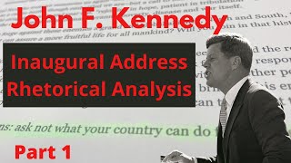 John F Kennedy Inaugural Address 1961 Textual Analysis [upl. by Jemy431]