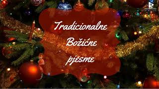 TRADICIONALNE BOŽIĆNE PJESME [upl. by Sarita32]