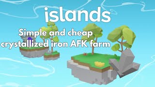 Simple and Cheap Crystallized Iron farm for Roblox Islands [upl. by Farrison]