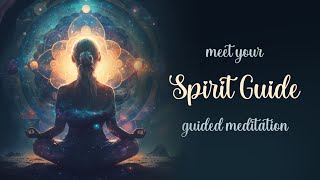 Meet your Spirit Guide Guided Meditation [upl. by Leuneb889]