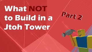 500 SUB SPECIAL What NOT to do When Making a Jtoh Tower Part 2 [upl. by Franni]