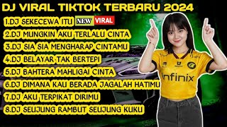 DJ TIKTOK TERBARU 2024  DJ SEKECEWA ITUB🎵DJ MUNGKIN AKU TERLALU CINTA 🎵 FULL BASS [upl. by Pernell]