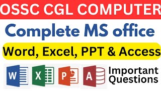 Complete MS Office  Word Excel Power point amp Access MCQ Practice for OSSC CGL [upl. by Naillik268]