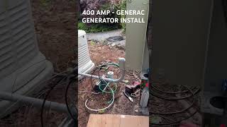 400 AMP  GENERAC GENERATOR INSTALL [upl. by Chilt]