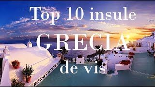 Top 10 insule grecesti 🇬🇷 [upl. by Mellman]