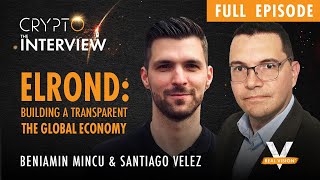 Building a Transparent Global Economy FULL EPISODE with Beniamin Mincu CEO of Elrond [upl. by Leora305]