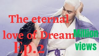 The eternal love of Dream ep2 Hindi explanation theeternalloveofdream chinesedrama viral [upl. by Funch]