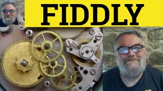 😎 Fiddly Meaning  Fiddly Definition  Fiddly Examples  Adjectives  Fiddly [upl. by Debra]