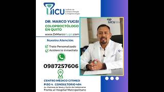 Dr Marco Yugsi wwwDrMarcoYugsicom Coloproctólogos en Quito Hemorroides Quito Citimed [upl. by Koloski846]