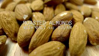 ROASTED ALMONDS WITH SALT AND SUGAR FOODURISMOCOM [upl. by Atiuqal]