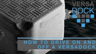 How to drive on and off a VERSADOCK  VersaDock Static Drive on Dock [upl. by Freddi]