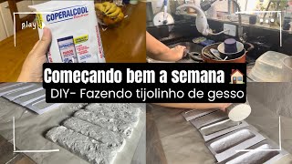 Limpando a bagunça  Comecei os tijolinhos de gesso  DIY [upl. by Enneibaf]