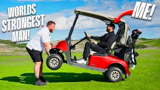 I play golf with the Worlds STRONGEST man [upl. by Hazlip]