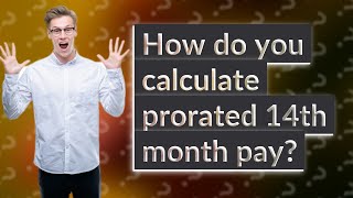 How do you calculate prorated 14th month pay [upl. by Eitsim380]