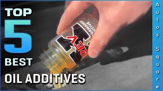 Top 5 Best Oil Additives Review in 2024 [upl. by Renba]