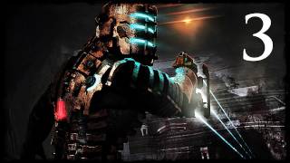 Dead Space  Chapter 3 Face Your Fears [upl. by Ainirtac]