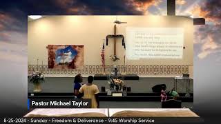 8252024  Freedom and Deliverance  945 Sunday Worship Service [upl. by Cassilda]