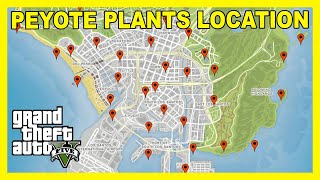 PEYOTE PLANT LOCATIONS MAP  All The Locations of the Peyote plants  GTA 5 ONLINE [upl. by Yzdnil]