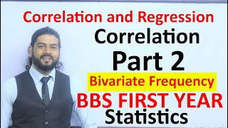 Correlation Part 2 Bivariate Frequency Distribution BBS First Year Statistics Solution in Nepali [upl. by Ijar]