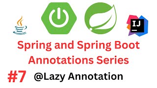 Spring amp Spring Boot Annotations Series  7  Lazy Annotation [upl. by Romina]