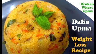 Dalia Upma Recipe  Godhuma Rava Upma  Broken Wheat Upma  Cracked Wheat Upma  Lapsi Upma [upl. by Ayaros]