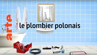 le plombier polonais  Karambolage  ARTE [upl. by Landri24]