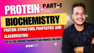 PROTEIN STRUCTURE PROPERTIES AND CLASSIFICATION PROTEIN BIOCHEMISTRY BSC Nursing Pharmacy etc [upl. by Esineg]