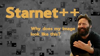 Why does my Starnet image look like this [upl. by Cung502]