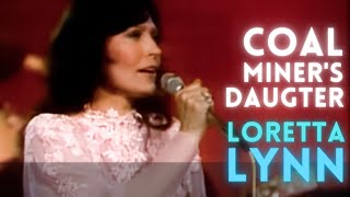 Loretta Lynn  Coal Miners Daughter [upl. by Radman]