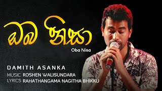 Oba Nisa  Damith Asanka Official Lyrics Video [upl. by Nnanerak]