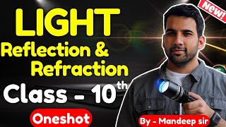 Light Reflection and Refraction Class 10 Oneshot  Class 10 light chapter full  CBSE NCERT [upl. by Aliemaj]