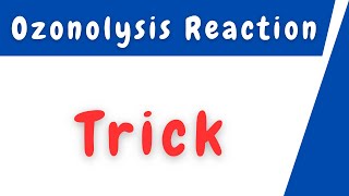 Ozonolysis Reaction Trick [upl. by Lemmueu]