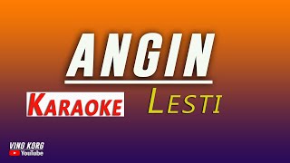 LESTI ANGIN  KARAOKE NO VOKAL [upl. by Enneyehs]