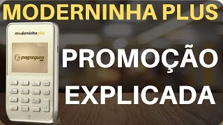 Moderninha Plus PagSeguro  Promoção Explicada [upl. by Ozneral]