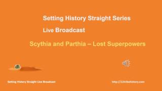 Scythia and Parthia  Superpowers in History [upl. by Yelyah]