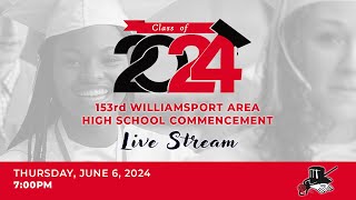 2024 153rd Williamsport Area High School Graduation [upl. by Mauve958]