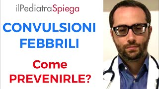 Convulsioni Febbrili nei Bambini  Come prevenirle  Serve dare l’antipiretico Tachipirina a 375 [upl. by Besse]