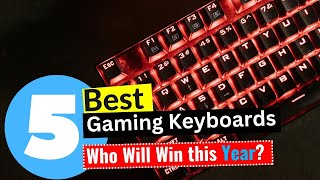 Best Gaming Keyboards 2024  Top 5 Picks [upl. by Welker]