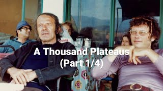 Gilles Deleuze amp Félix Guattaris quotA Thousand Plateausquot Part 14 [upl. by Armallas]