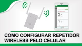 Como Configurar REPETIDOR WIRELESS WiFi com CELULAR [upl. by Nnayelhsa691]