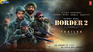 BORDER 2  Trailer  Sunny Deol Varun Dhawan Vicky Kaushal  India’s Biggest War Film 23 Jan 2026 [upl. by Harp771]