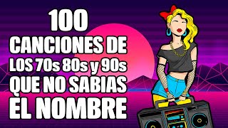 100 CANCIONES de los 70 80 y 90 que has escuchado pero NO SABES el NOMBRE 🟣 [upl. by Obediah]