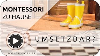 MontessoriZuhause Umsetzbar Österreichische MontessoriAkademie  MontessoriAusbildung [upl. by Francie]