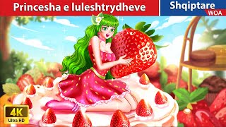 Princesha e luleshtrydheve 🍓 👰 Perralla Shqip 🌛 WOAAlbanianFairyTales [upl. by Cire545]